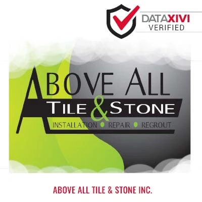 Above All Tile & Stone Inc. Plumber - DataXiVi