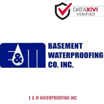 E & M Waterproofing Inc - DataXiVi