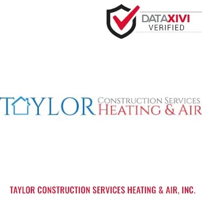 Taylor Construction Services Heating & Air, Inc. Plumber - DataXiVi